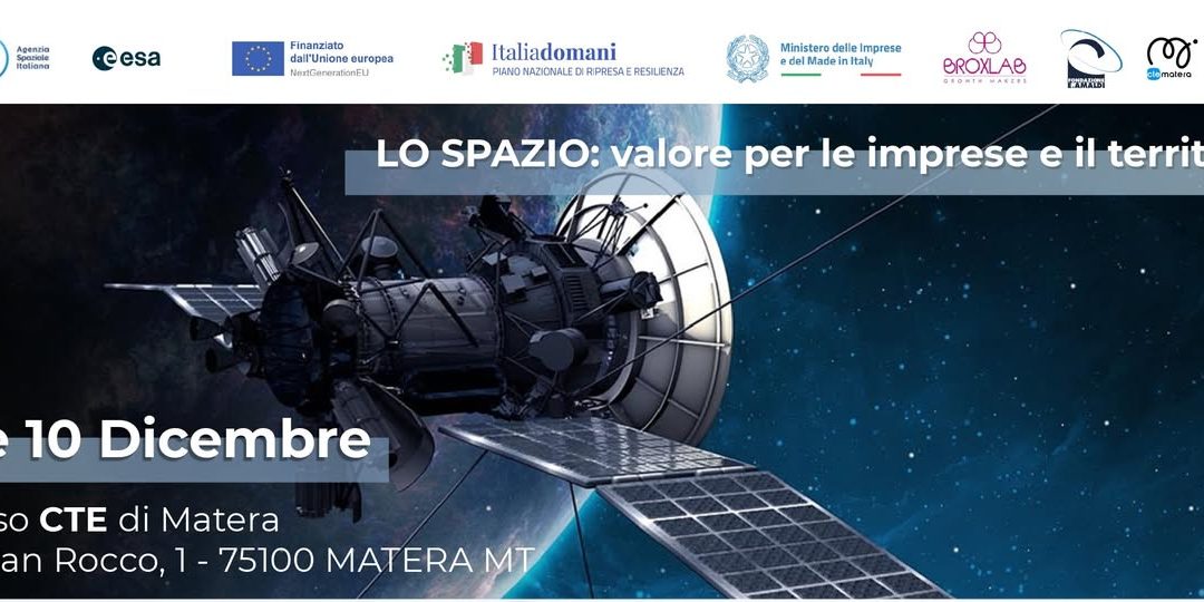 Roadshow PNRR MIMIT “Lo Spazio: valore per le imprese e il territorio | Matera, 9 e 10 dicembre 2025